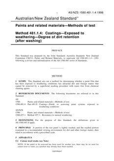 AS/NZS 1580.481.1.4: 07/05/1998 Paints and related materials – Methods of test, Method 481.1.4: Coatings – Exposed to weathering – Degree of dirt retention (after washing)