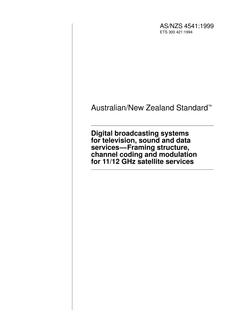 AS/NZS 4541: 04/05/1999 Digital broadcasting systems for television, sound and data services – Framing structure, channel coding and modulation for 11/12 GHz satellite services
