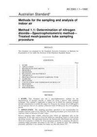 AS 2365.1.1: 08/05/1990 Methods for the sampling and analysis of indoor air, Method 1.1: Determination of nitrogen dioxide – Spectrophotometric method – Treated mesh/passive tube sampling procedure