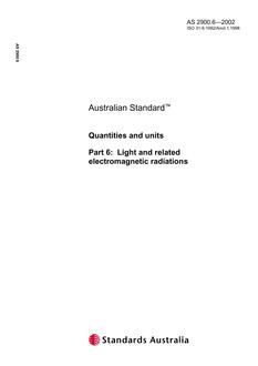 AS 2900.6: 01/01/2002 Quantities and units – Light and related electromagnetic radiations