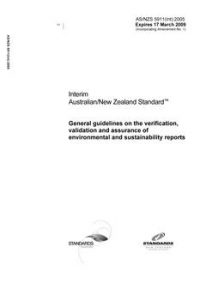 AS/NZS 5911(INT): 03/17/2005 General guidelines on the verification, validation and assurance of environmental and sustainability reports