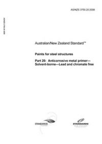 AS/NZS 3750.20: 05/19/2008 Paints for steel structures, Part 20: Anticorrosive metal primer – Solvent-borne – Lead and chromate free