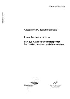 AS/NZS 3750.20: 05/19/2008 Paints for steel structures, Part 20: Anticorrosive metal primer – Solvent-borne – Lead and chromate free