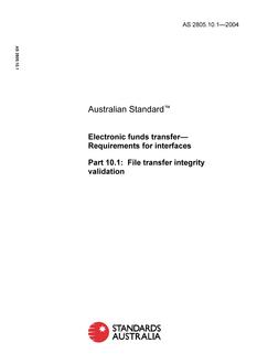 AS 2805.10.1: 05/13/2004 Electronic funds transfer – Requirements for interfaces, Part 10.1: File transfer integrity validation