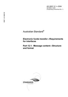 AS 2805.12.1: 04/21/2004 Electronic funds transfer – Requirements for interfaces, Part 12.1: Message content – Structure and format