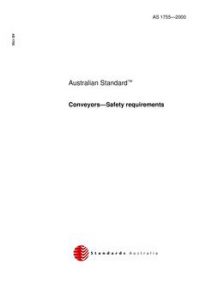 AS 1755: 01/01/2000 Conveyors – Safety requirements