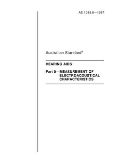 AS 1088.0: 12/31/1986 Hearing aids – Measurement of electroacoustical characteristics