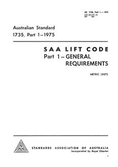 AS 1735.1: 01/01/1975 Rules for the design, installation, testing and operation of lifts, escalators and moving walks (known as the SAA Lift Code), Part 1: General requirements