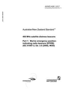 AS/NZS 4280.1: 02/28/2017 406 MHz satellite distress beacons, Part 1: Marine emergency position – indicating radio beacons (EPIRB) (IEC 61097-2:2008, (MOD))