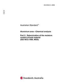 AS 2932.2: 06/27/2002 Aluminium ores – Chemical analysis, Part 2: Determination of the moisture content of bulk material (ISO 9033:1989, MOD)