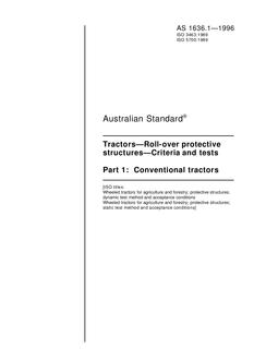 AS 1636.1: 01/05/1996 Tractors – Roll-over protective structures – Criteria and tests, Part 1: Conventional tractors