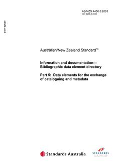 AS/NZS 4450.5: 06/05/2003 Information and documentation – Bibliographic data element directory, Part 5: Data elements for the exchange of cataloguing and metadata