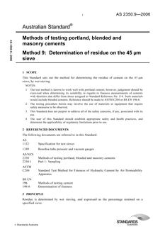 AS 2350.9: 12/29/2006 Methods of testing portland, blended and masonry cements, Method 9: Determination of residue on the 45 m sieve