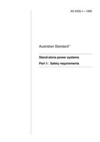 AS 4509.1: 01/01/1999 Stand-alone power systems – Safety requirements