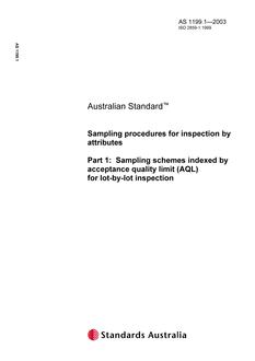 AS 1199.1: 07/28/2003 Sampling procedures for inspection by attributes, Part 1: Sampling schemes indexed by acceptance quality limit (AQL) for lot-by-lot inspection
