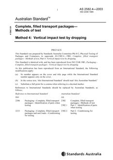 AS 2582.4: 11/27/2003 Complete, filled transport packages – Methods of test, Method 4: Vertical impact test by dropping