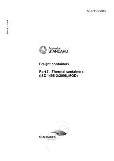 AS 3711.5: 06/30/2015 Freight containers, Part 5: Thermal containers (ISO 1496-2:2008, MOD)