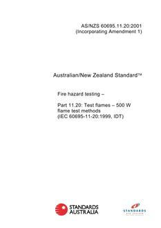 AS/NZS 60695.11.20: 01/01/2001 Fire hazard testing, Part 11.20: Test flames – 500 W flame test methods AS/NZS 60695.11.20: 01/01/2001 Fire hazard testing, Part 11.20: Test flames – 500 W flame test methods