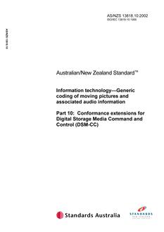 AS/NZS 13818.10: 12/17/2002 Information technology – Generic coding of moving pictures and associated audio information, Part 10: Conformance extensions for Digital Storage Media Command and Control (DSM-CC)