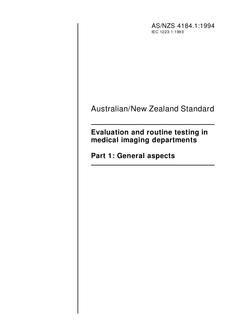 AS/NZS 4184.1: 05/16/1994 Evaluation and routine testing in medical imaging departments, Part 1: General aspects