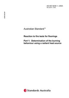 AS ISO 9239.1: 05/16/2003 Reaction to fire tests for floor coverings, Part 1: Determination of the burning behaviour using a radiant heat source