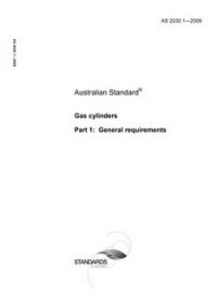 AS 2030.1: 01/28/2009 Gas cylinders, Part 1: General requirements