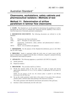 AS 1807.11: 02/15/2000 Cleanrooms, workstations, safety cabinets and pharmaceutical isolators – Methods of test, Method 11: Determination of airflow parallelism in laminar flow cleanrooms