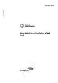 AS 5812: 09/19/2017 Manufacturing and marketing of pet food