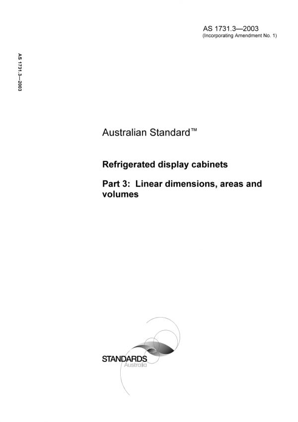 AS 1731.3: 10/01/2003 Refrigerated display cabinets, Part 3: Linear dimensions, areas and volumes