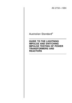 AS 2732: 12/31/1983 Guide to the lightning impulse and switching impulse testing of power transformers and reactors