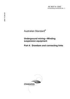 AS 3637.4: 07/25/2012 Underground mining – Winding suspension equipment, Part 4: Drawbars and connecting links