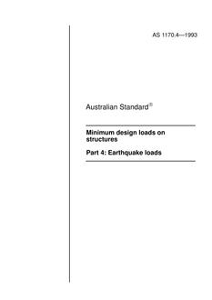 AS 1170.4: 01/01/1993 Minimum design loads on structures (known as the SAA Loading Code) – Earthquake loads
