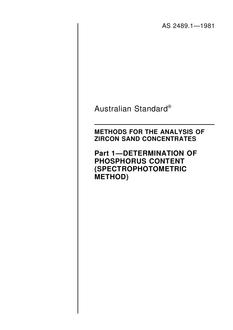 AS 2489.1: 12/31/1980 Methods for the analysis of zircon sand concentrates, Part 1: Determination of phosphorus content (spectrophotometric method)