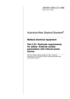 AS/NZS 3200.2.31: 03/05/1996 Medical electrical equipment, Part 2.31: Particular requirements for safety – External cardiac pacemakers with internal power source