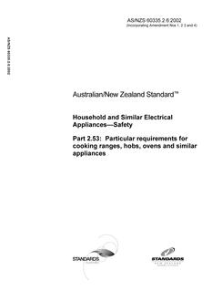 AS/NZS 60335.2.6: 01/01/2002 Household and similar electrical appliances – Safety, Part 2.6: Particular requirements – Particular requirements for stationary cooking ranges, hobs, ovens and similar appliances