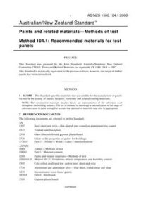 AS/NZS 1580.104.1: 01/17/2000 Paints and related materials – Methods of test, Method 104.1: Recommended materials for test panels
