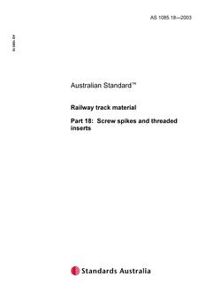 AS 1085.18: 01/28/2003 Railway track material, Part 18: Screw spikes and threaded inserts