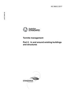 AS 3660.2: 12/22/2017 Termite management, Part 2: In and around existing buildings and structures AS 3660.2: 12/22/2017 Termite management, Part 2: In and around existing buildings and structures