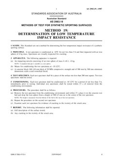 AS 2983.19: 01/01/1987 Methods of test for synthetic sporting surfaces – Determination of low temperature impact resistance