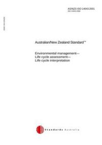 AS/NZS ISO 14043: 02/16/2001 Environmental management – Life cycle assessment – Life cycle interpretation