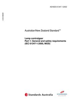 AS/NZS 61347.1: 08/27/2002 Lamp controlgear, Part 1: General and safety requirements (IEC 61347-1:2000, MOD)