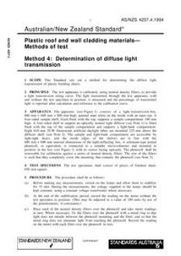 AS/NZS 4257.4: 12/05/1994 Plastic roof and wall cladding materials – Methods of test, Method 4: Determination of diffuse light transmission AS/NZS 4257.4: 12/05/1994 Plastic roof and wall cladding materials – Methods of test, Method 4: Determination of diffuse light transmission