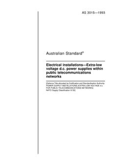 AS 3015: 01/01/1993 Electrical installations – Extra-low voltage d.c. power supplies within public telecommunications networks