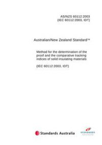 AS/NZS 60112: 01/01/2003 Method for the determination of the proof and the comparative tracking indices of solid insulating materials