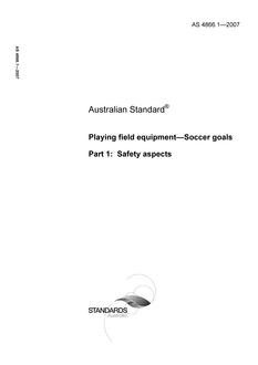 AS 4866.1: 11/23/2007 Playing field equipment – Soccer goals, Part 1: Safety aspects