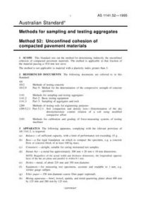 AS 1141.52: 01/01/1995 Methods for sampling and testing aggregates – Unconfined cohesion of compacted pavement materials