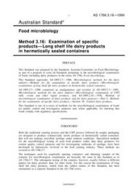 AS 1766.3.16: 01/01/1994 Food microbiology, Method 3.16: Examination of specific products – Long shelf life dairy products in hermetically sealed containers