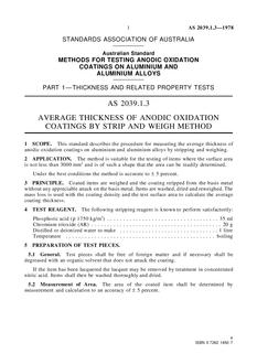 AS 2039.1.3: 12/31/1977 Methods for testing anodic oxidation coatings on aluminium and aluminium alloys, Part 1.3: Thickness and related property tests – Average thickness of anodic oxidation coatings by strip and weigh method