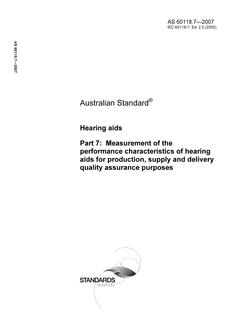 AS 60118.7: 02/20/2007 Hearing aids, Part 7: Measurement of the performance characteristics of hearing aids for production, supply and delivery quality assurance purposes