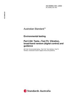 AS 60068.2.64: 01/01/2003 Environmental testing, Part 2.64: Tests – Test Fh: Vibration, broad-band random (digital control) and guidance